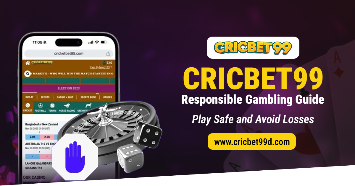 You are currently viewing Cricbet99 Responsible Gambling Guide – Play Safe and Avoid Losses