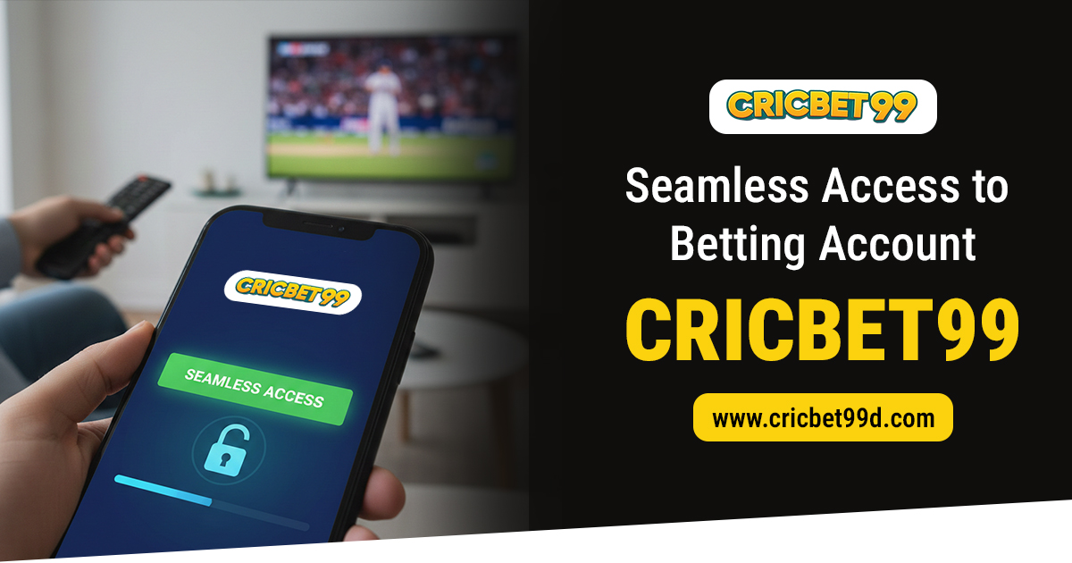 You are currently viewing Seamless Access to Betting Account – Cricbet99