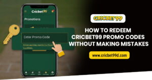 Read more about the article How to Redeem Cricketbet99 Promo Codes Without Making Mistakes