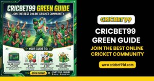 Read more about the article Cricbet99 Green Guide – Join the Best Online Cricket Community