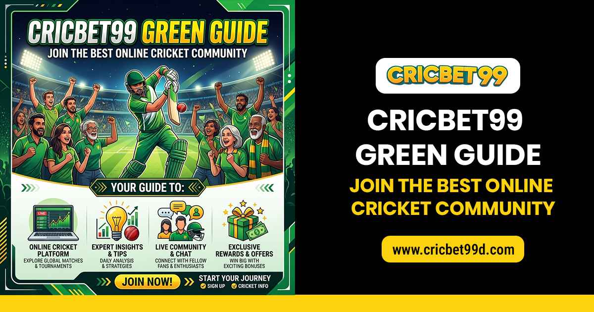 You are currently viewing Cricbet99 Green Guide – Join the Best Online Cricket Community
