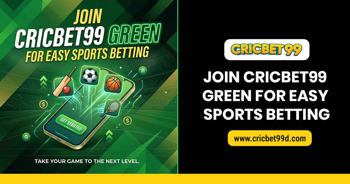 You are currently viewing Cricbet99 Green – Join Cricbet99 Green for Easy Sports Betting