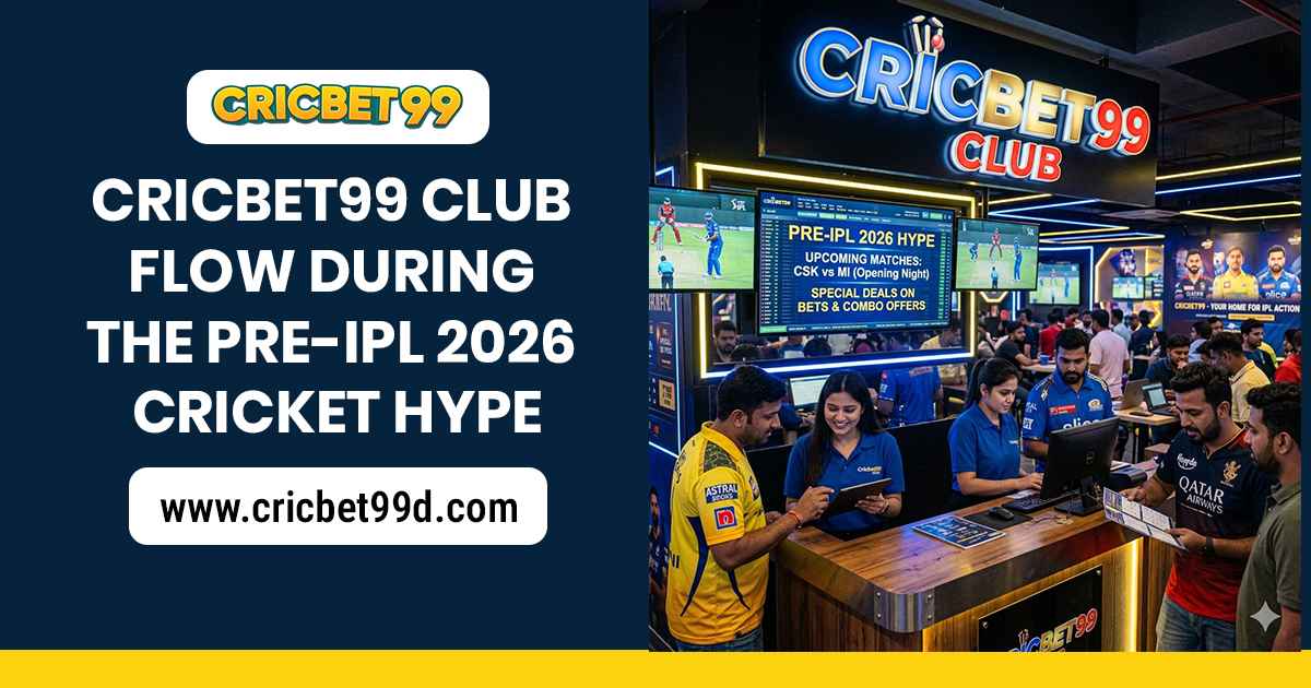 You are currently viewing Cricbet99 Club Flow During the Pre-IPL 2026 Cricket Hype